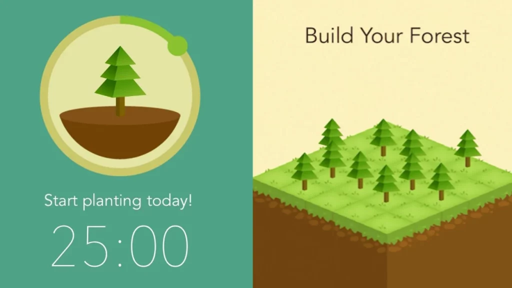 Forest Time Management App with one column that has a tree that will be planted once the timer of 25 minutes goes off and on the other column a forest that has been built with the caption "Build Your Forest"